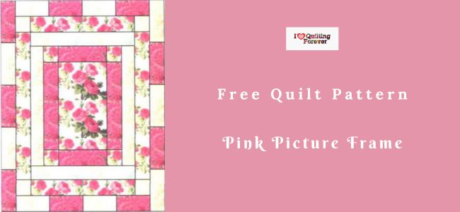 Pink Picture Frame Free Quilt Pattern Featured cover