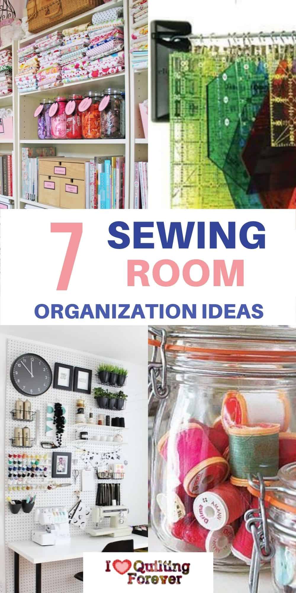 7 Sewing Room Organization Ideas - I Love Quilting Forever