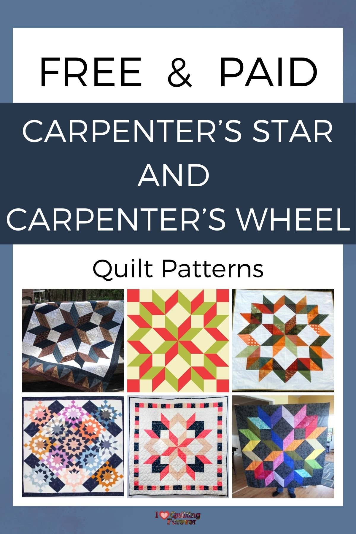 Top 8 Free Carpenter’s Star and Carpenter’s Wheel Quilt Patterns (+7