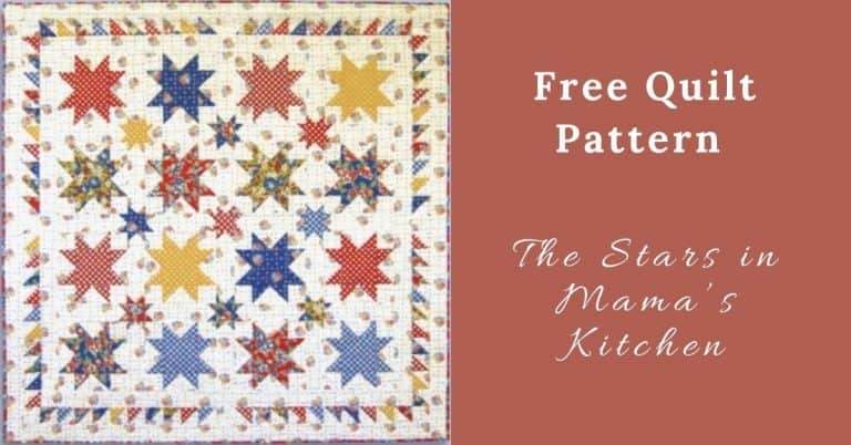 I love Quilting Feature Image_The Stars in Mama’s Kitchen