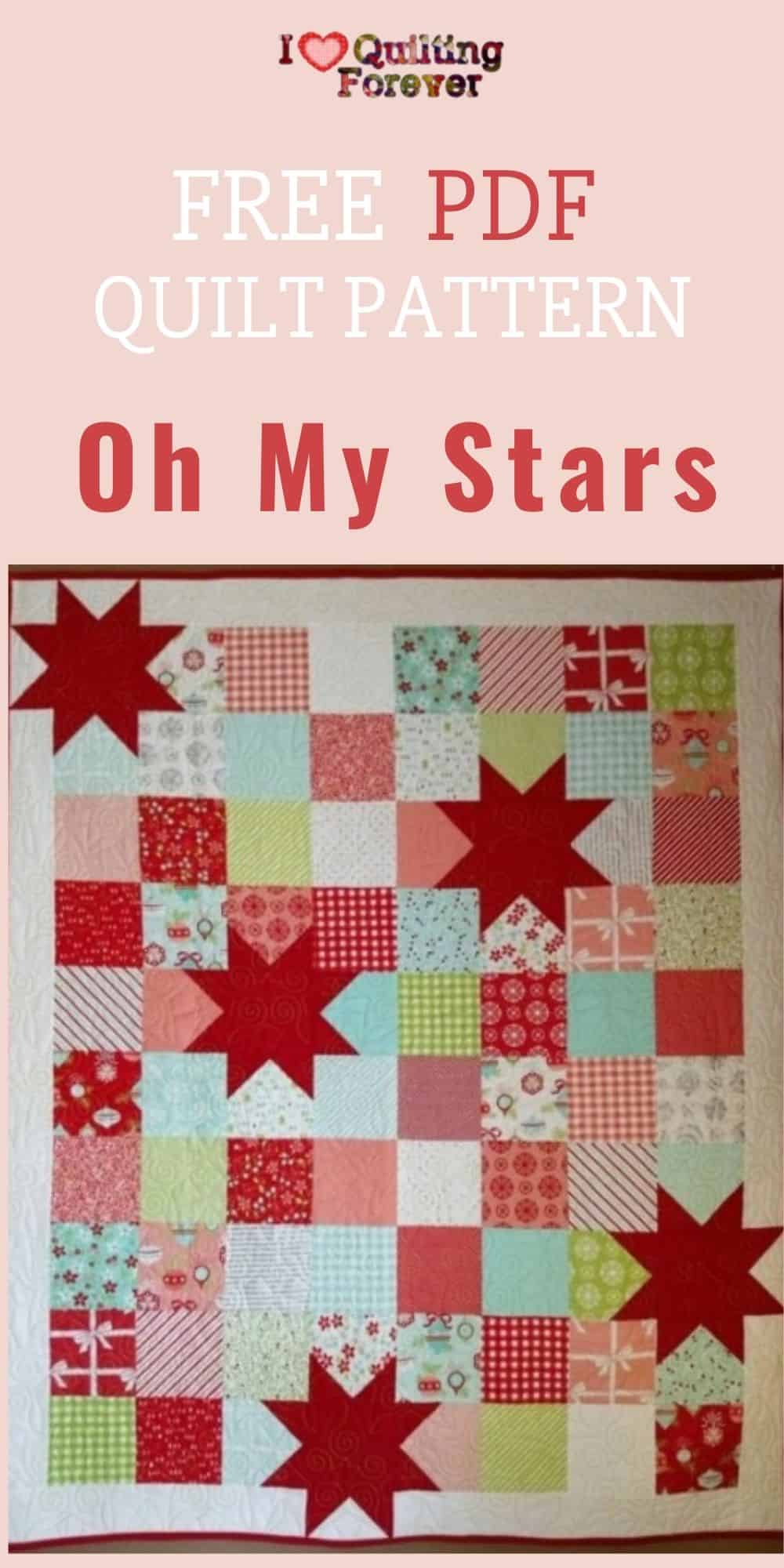 Free Quilt Pattern Oh My Stars I Love Quilting Forever