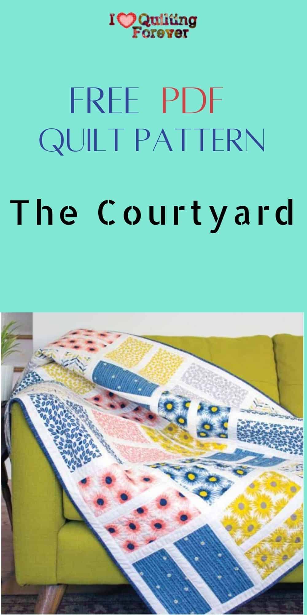 Free Quilt Pattern Courtyard quilt I Love Quilting Forever