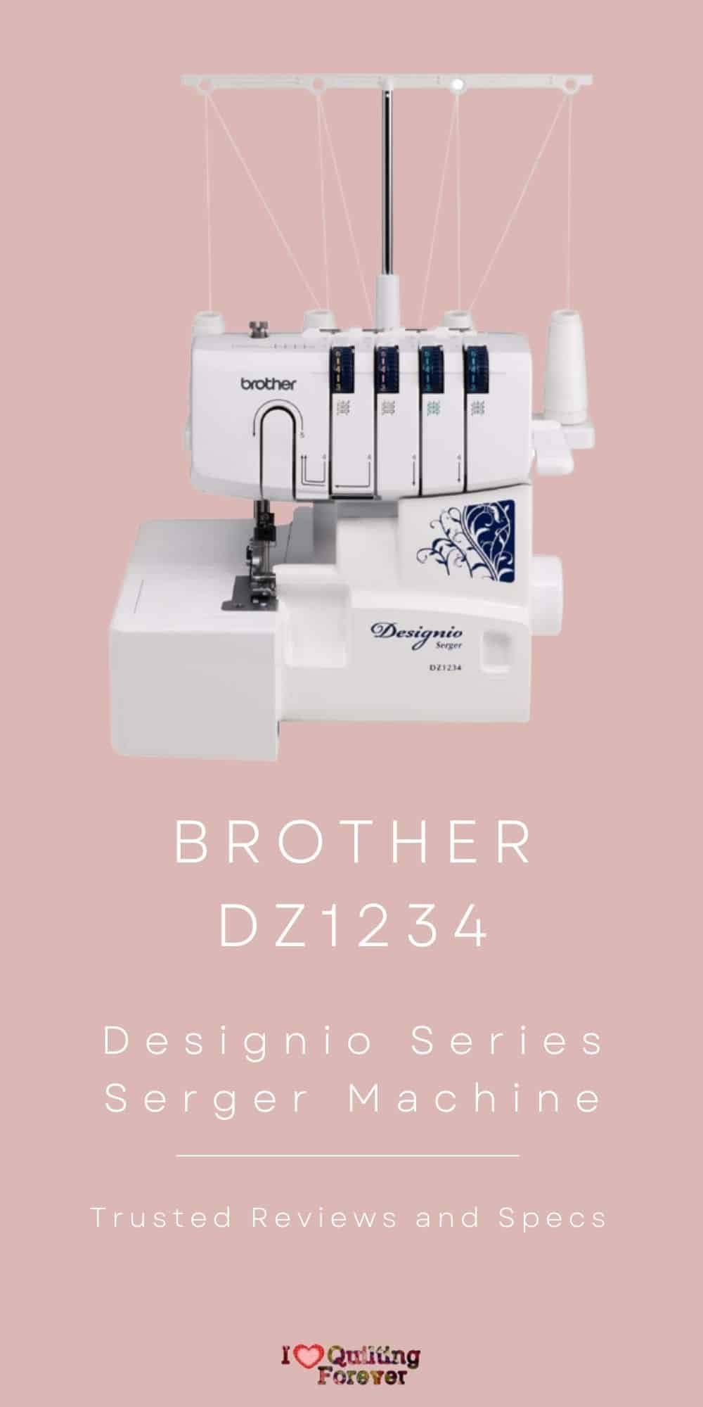 Brother Designio Series DZ1234 Serger Latest Reviews and Specs 2023