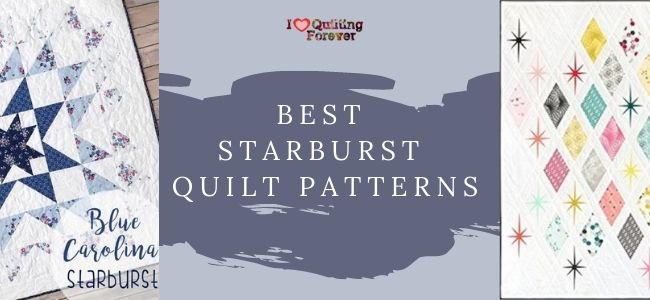 I love Quilting Forever_Best Starburst Quilt Pattern
