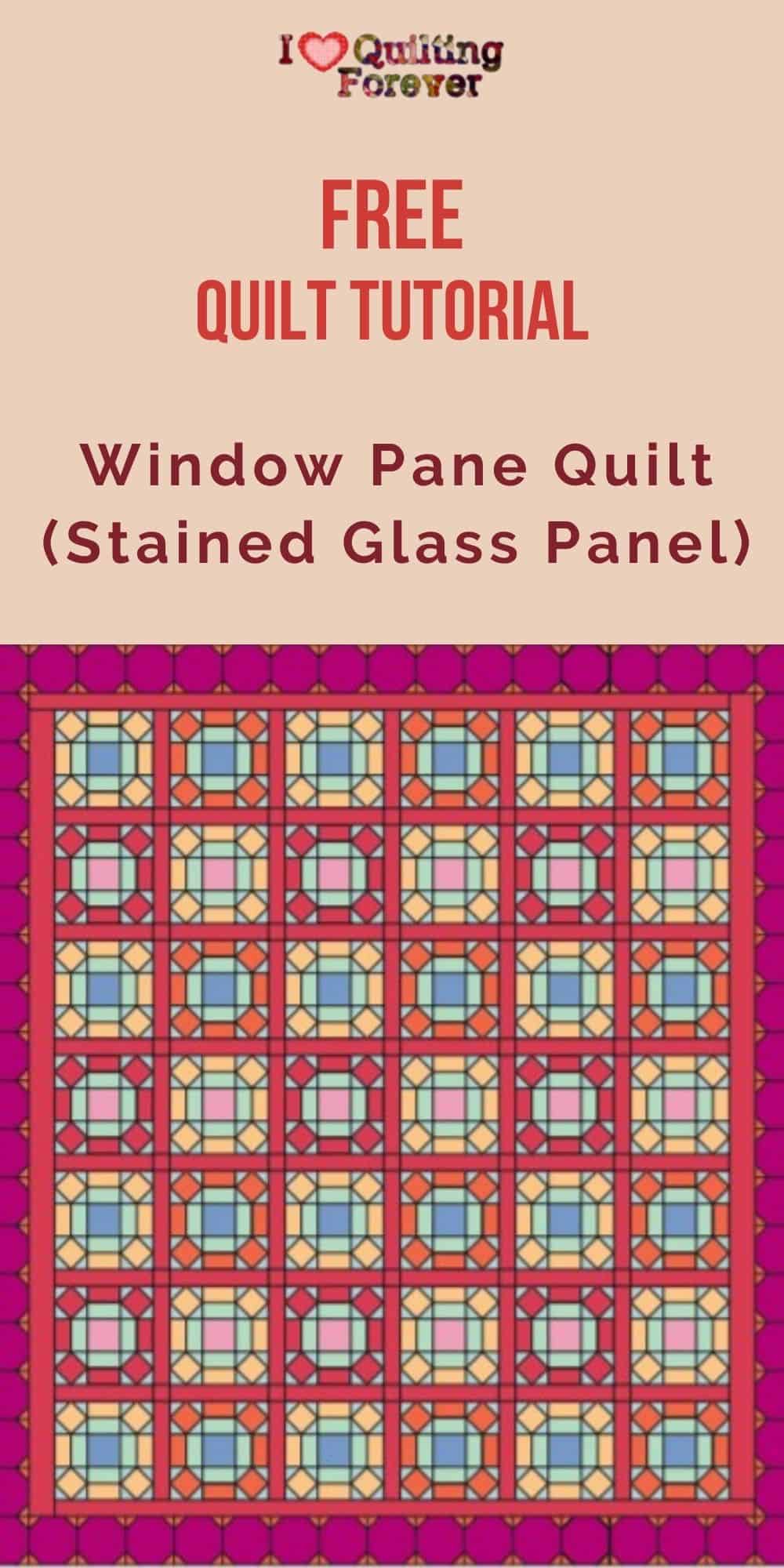 Free Quilt Pattern Window Pane Quilt (Stained Glass Panel) I Love