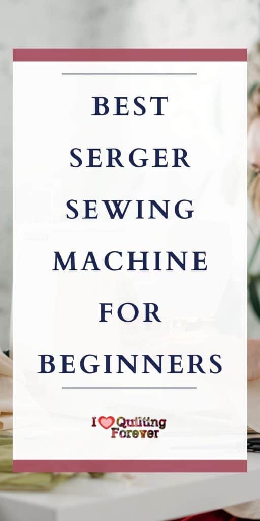 23+ Sergers For Beginners SalhahLaughlin