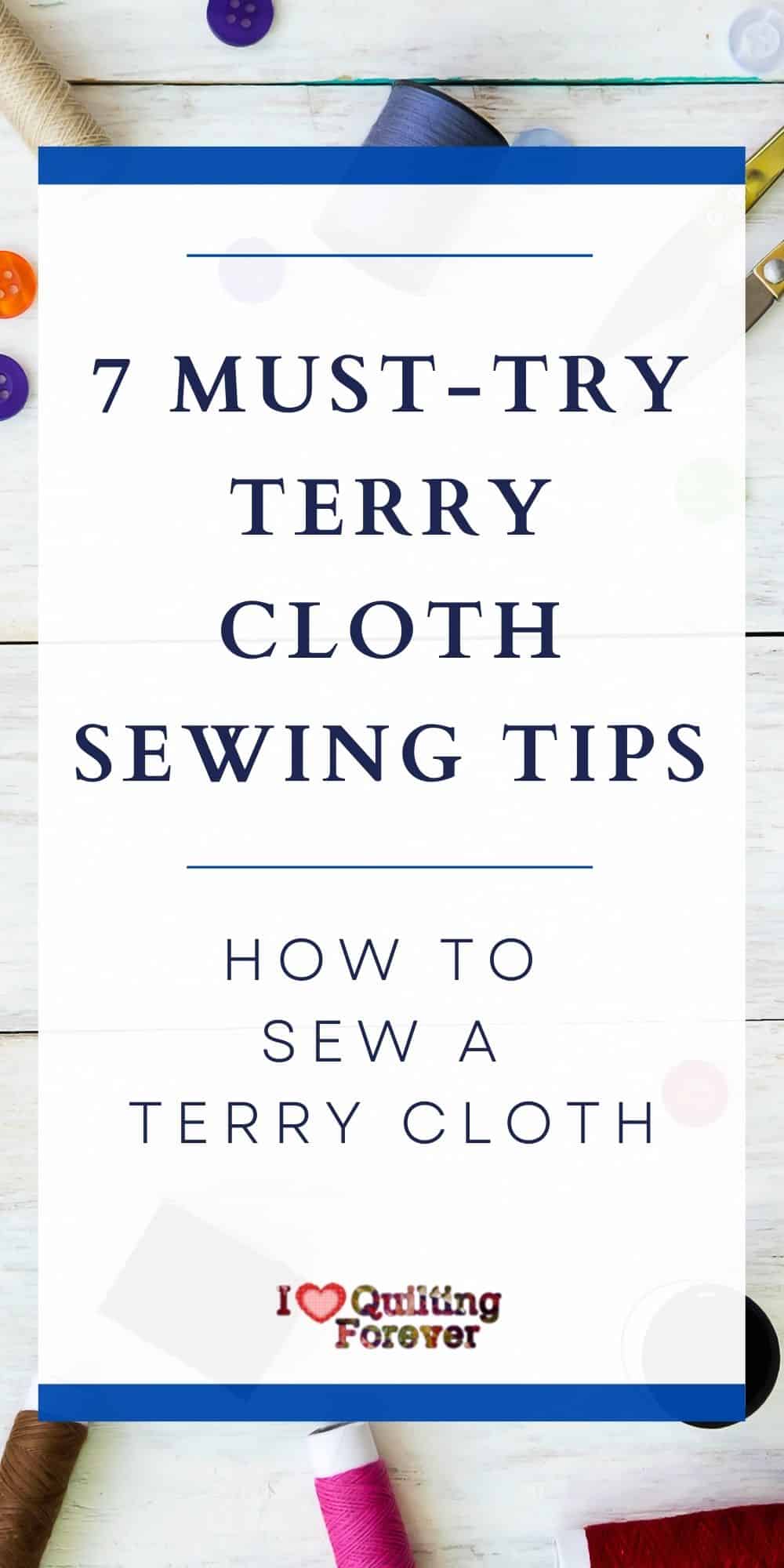 How to Sew a Terry Cloth 7 MustTry Terry Cloth Sewing Tips I Love