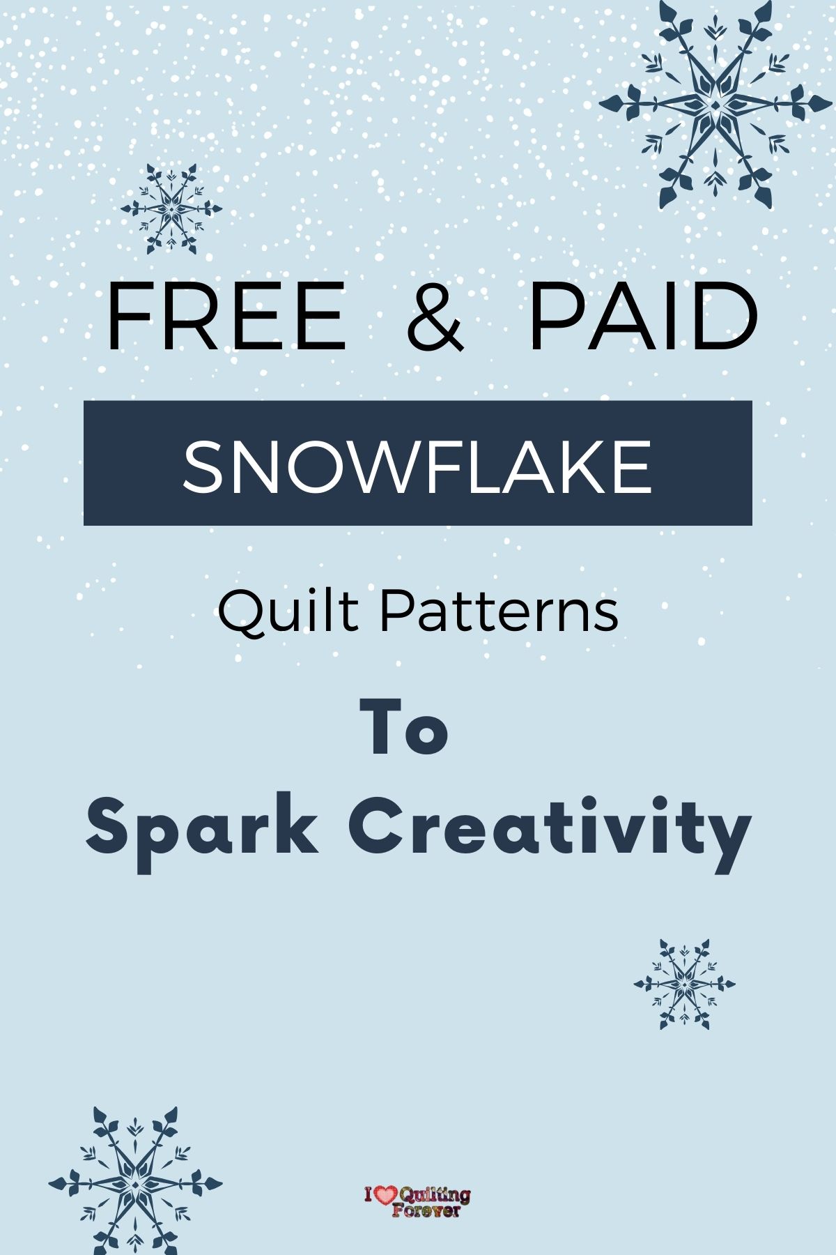 Top 10 Snowflake Quilt Patterns (+5 Bonus Patterns For Sale) - I Love ...