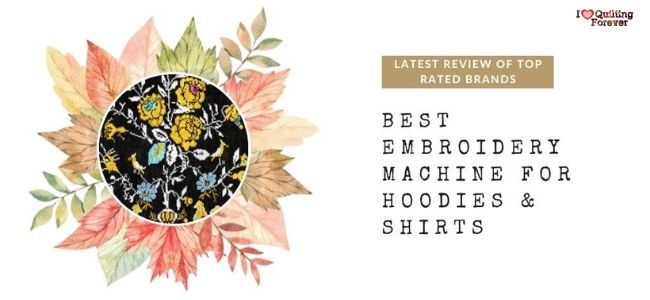Best Embroidery Machine for Hoodies & Shirts in 2022 featured cover