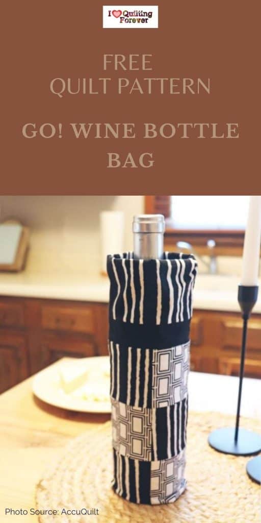Go! Wine Bottle Bag Quilt - Pinterest