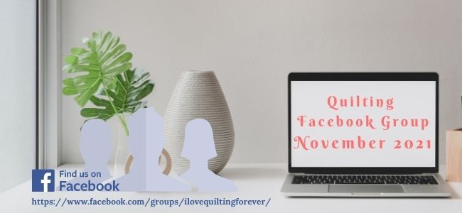 Quilting Facebook Group Highlights – November 2021