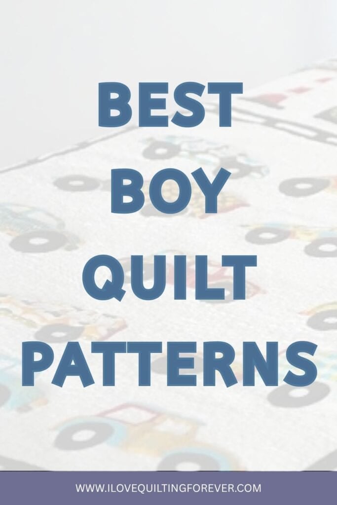 BEST BOY QUILT PATTERNS - ILQF
