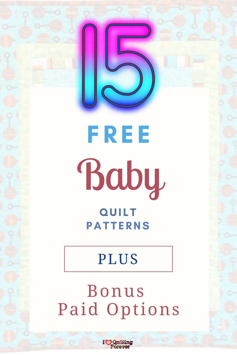 Top 15 Free Baby Quilt Patterns For Baby Boys and Girls (+9 Bonus ...