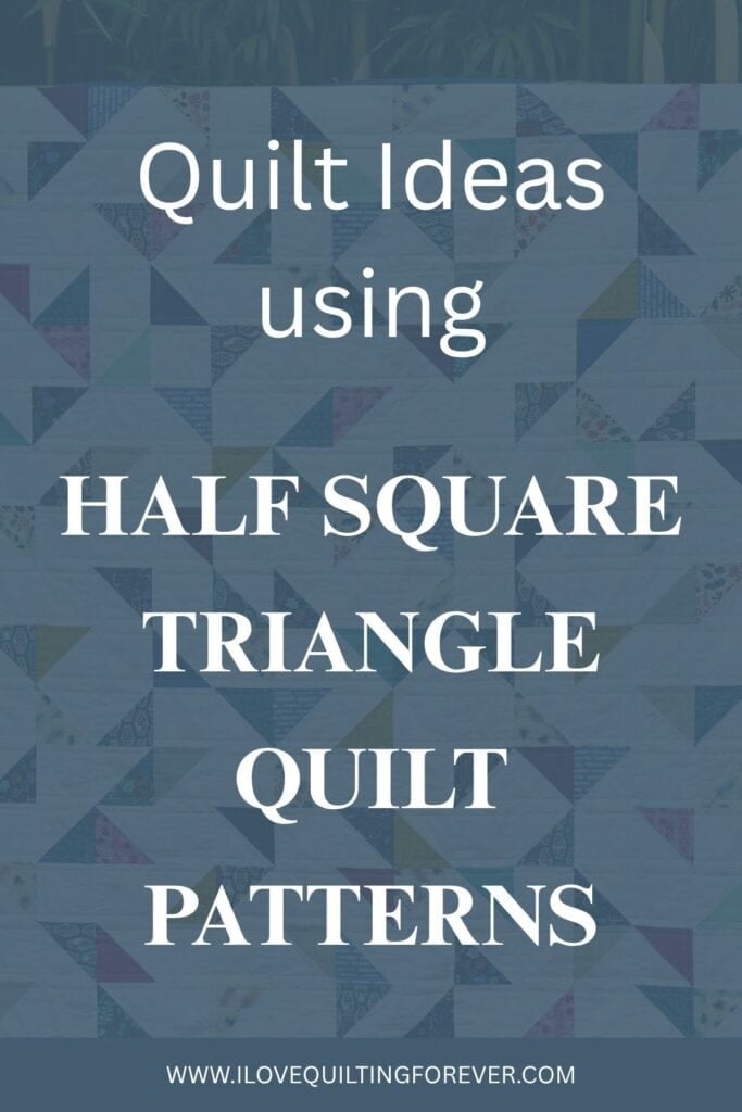 Quilt Ideas using HST Half Square Triangle Quilt Patterns