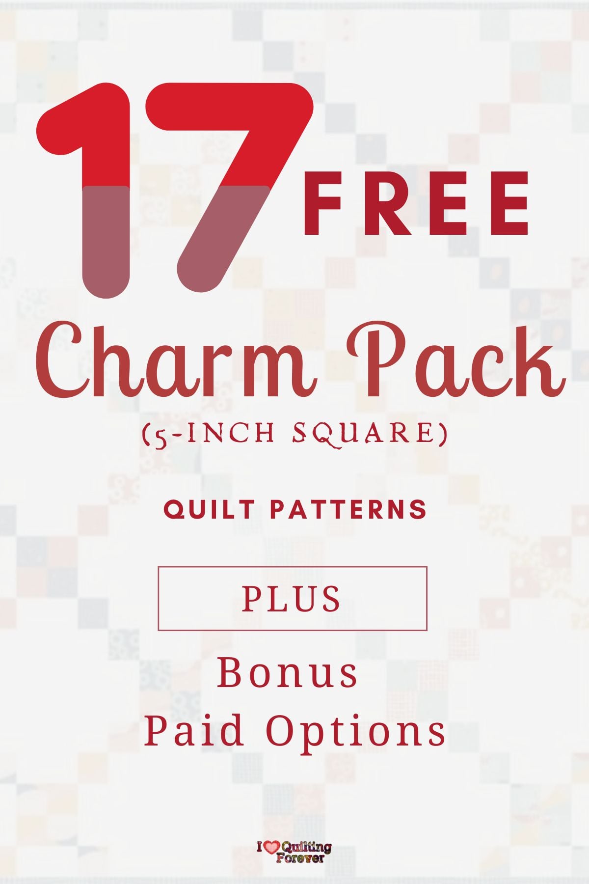 Top 17 Free Charm Pack Quilt Patterns (+10 Bonus Patterns For Sale) - I ...