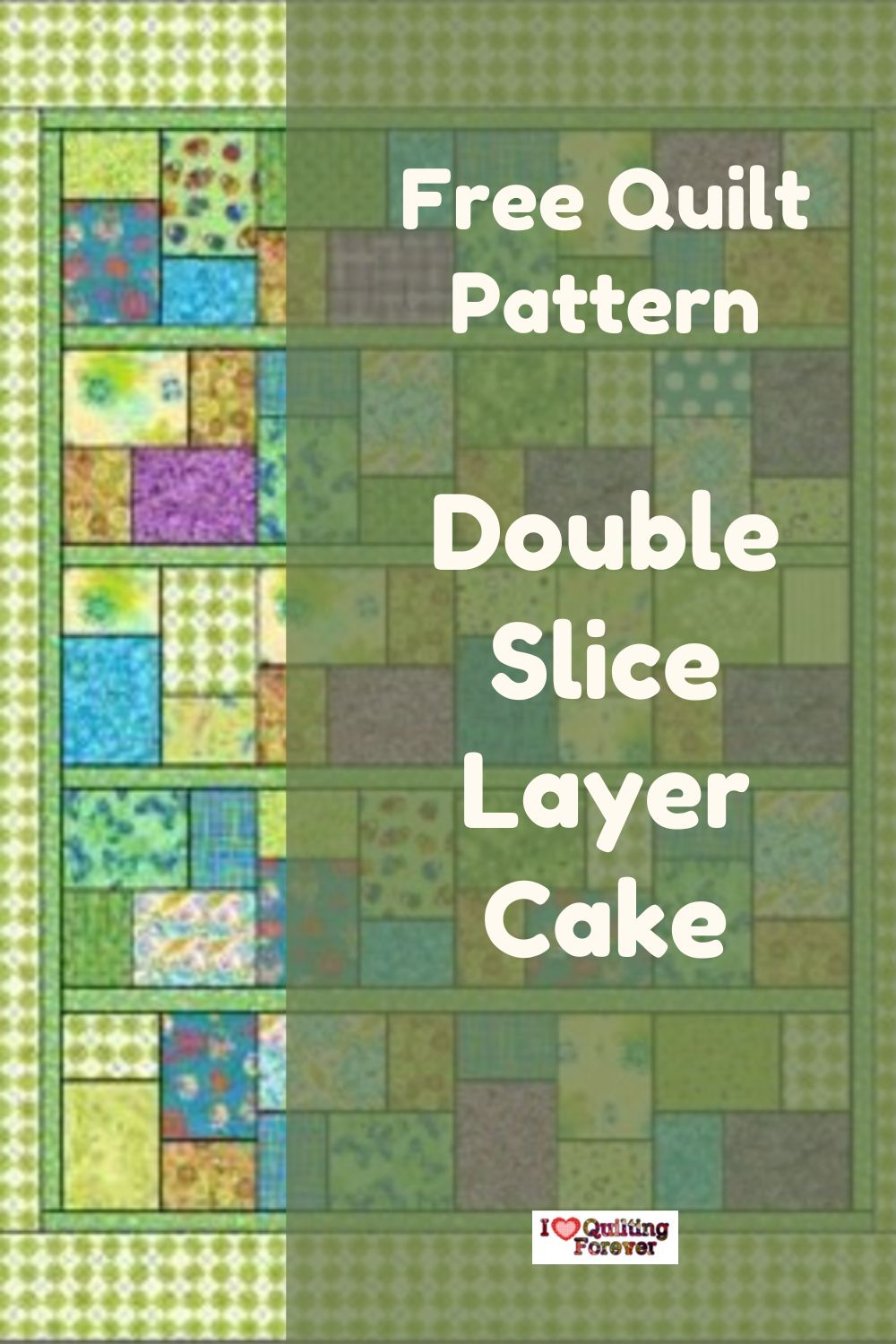 Top 8 Free Double Slice Layer Cake Quilt Patterns (+2 Bonus Patterns ...