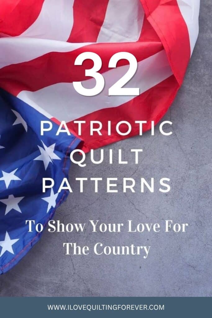 Patriotic Quilt Patterns roundup - To show your love for the Country - ILQF