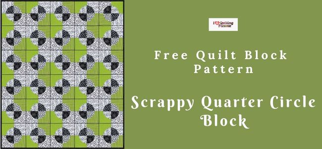 Free Quilt Block Pattern: Scrappy Quarter Circle Block - I Love ...