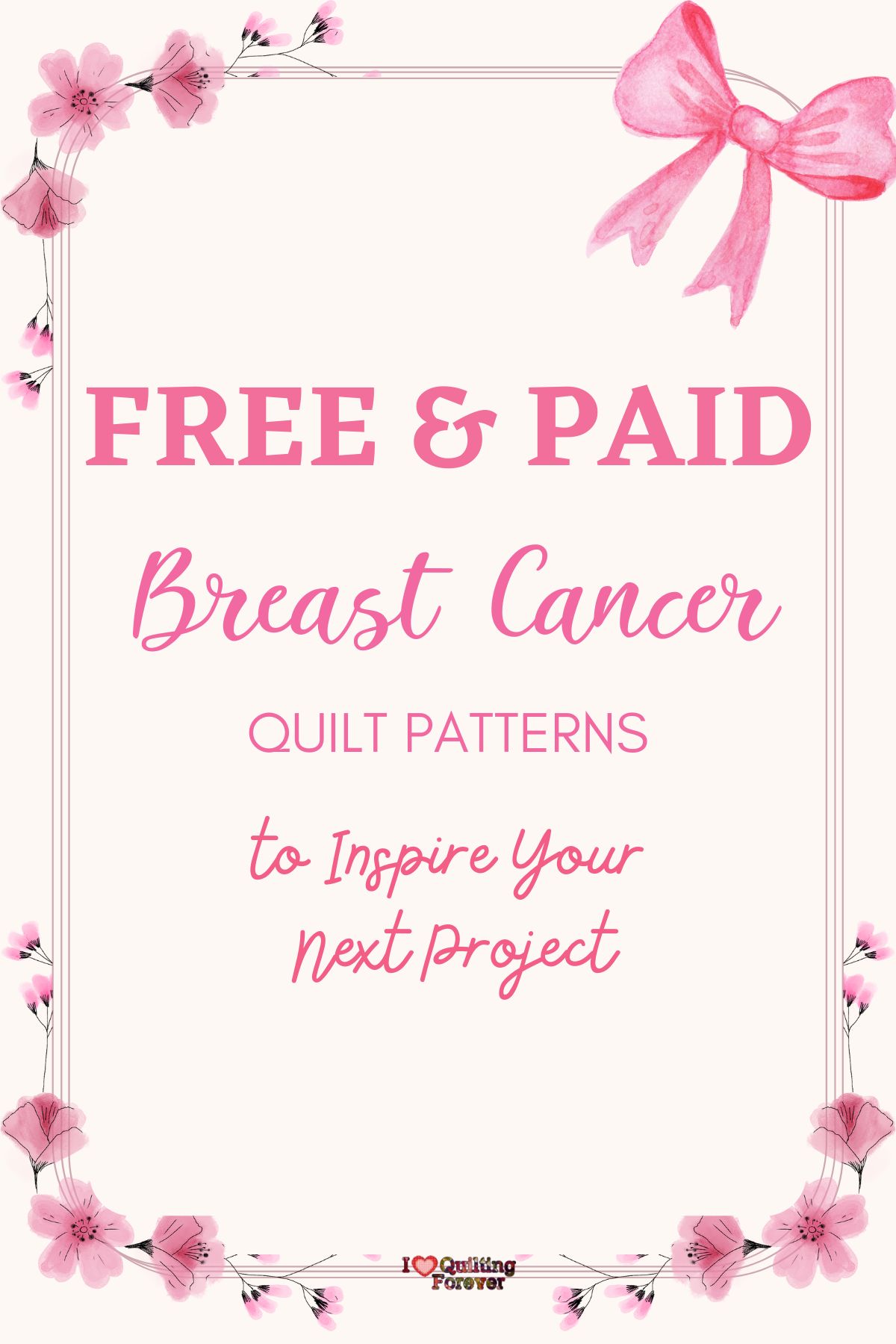 Top 8 Free Breast Cancer Quilt Patterns (+2 Bonus Patterns For Sale