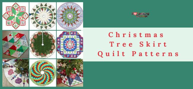 Christmas Tree Skirt Quilt Patterns roundup - Featured cover I Love Quilting Forever
