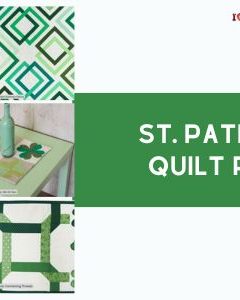 St. Patrick's Day Quilt Patterns roundup featured cover ILQF