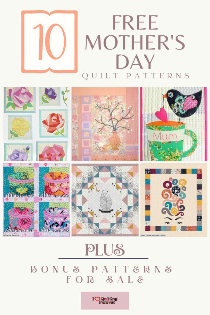 Mother's Day Quilt Patterns Roundup 1 ILQF Pinterest