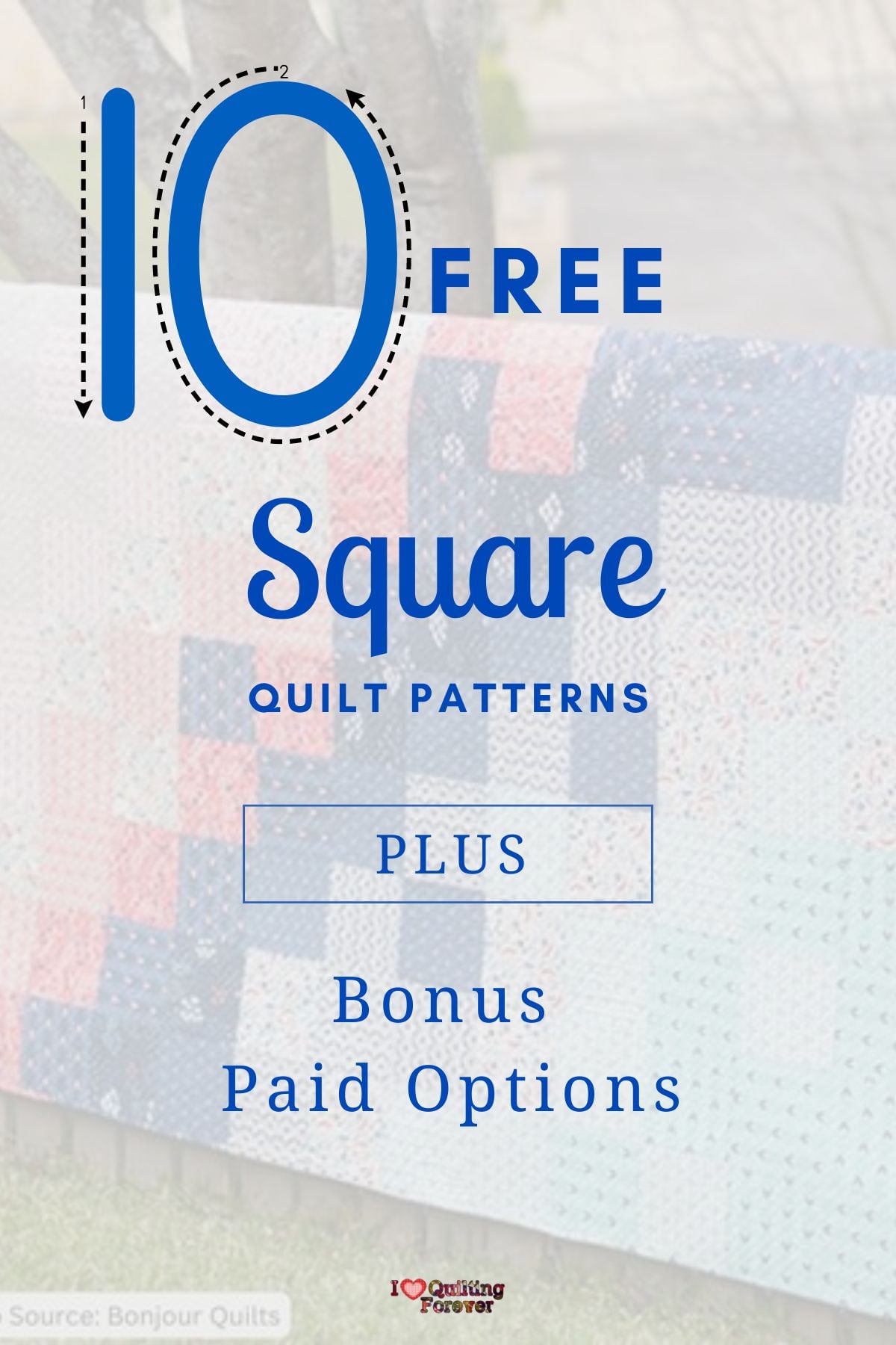 Top 10 Free Square Quilt Patterns (+8 Bonus Patterns For Sale) - I Love ...