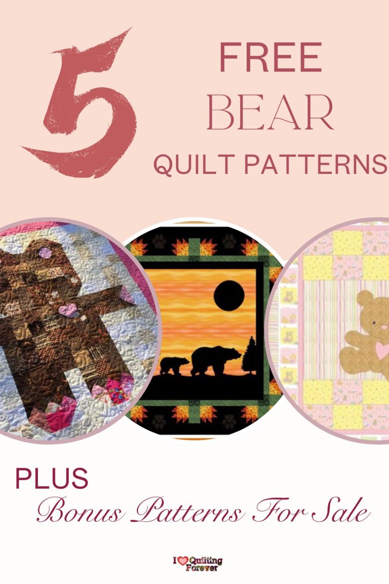 Top 5 Free Bear Quilt Patterns (+10 Bonus Patterns For Sale) - I Love Quilting Forever