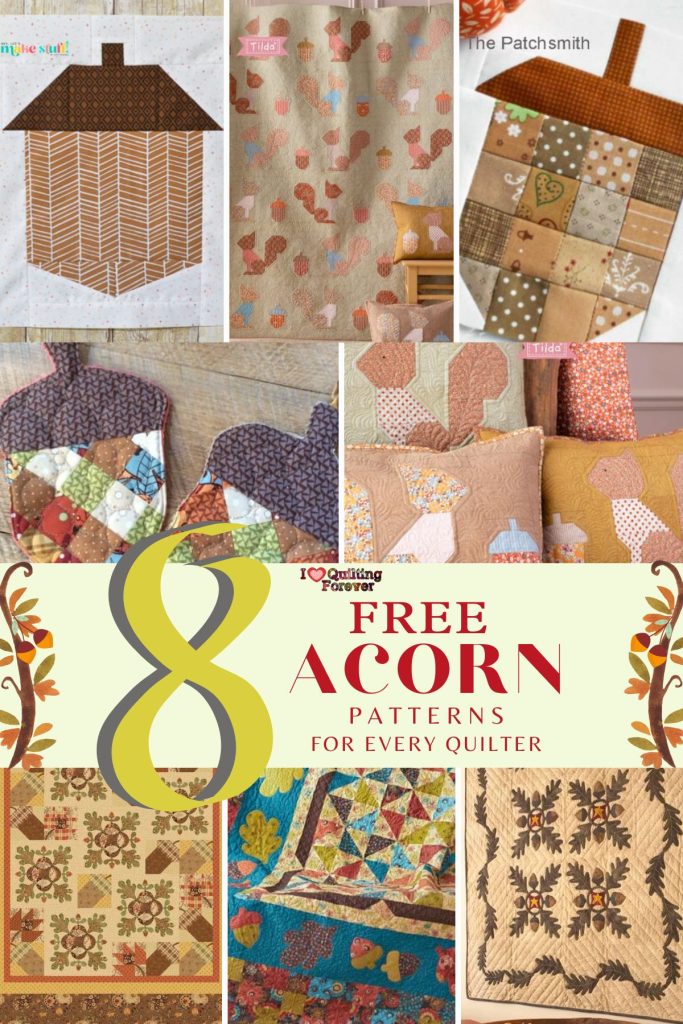 Acorn Quilt Patterns Roundup 3 ILQF Pinterest