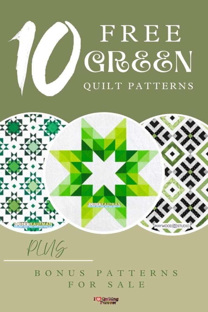 Green Quilt Patterns Roundup 1 ILQF Pinterest