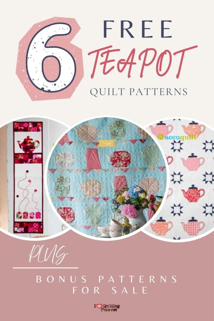 Teapot Quilt Patterns Roundup 2 ILQF Pinterest