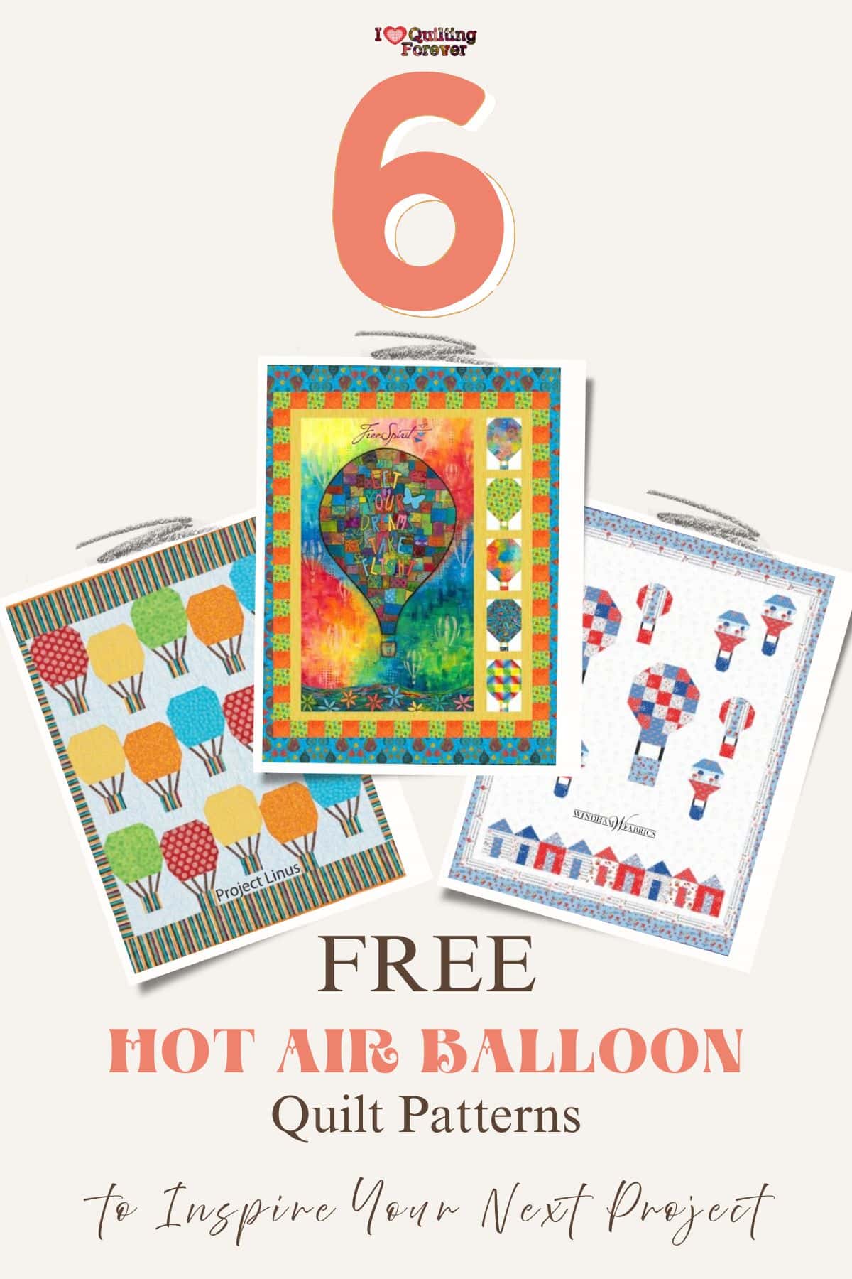 Hot Air Balloon Quilt Patterns Roundup 1 ILQF Pinterest