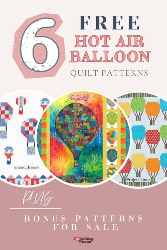 Hot Air Balloon Quilt Patterns Roundup 2 ILQF Pinterest