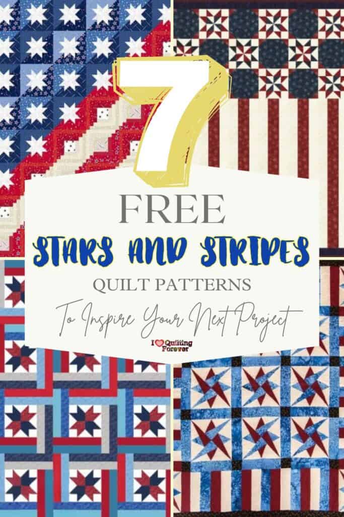 Stars and Stripes Quilt Patterns Roundup 4 ILQF Pinterest