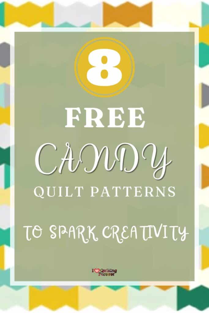 Candy Quilt Patterns Roundup 2 ILQF Pinterest