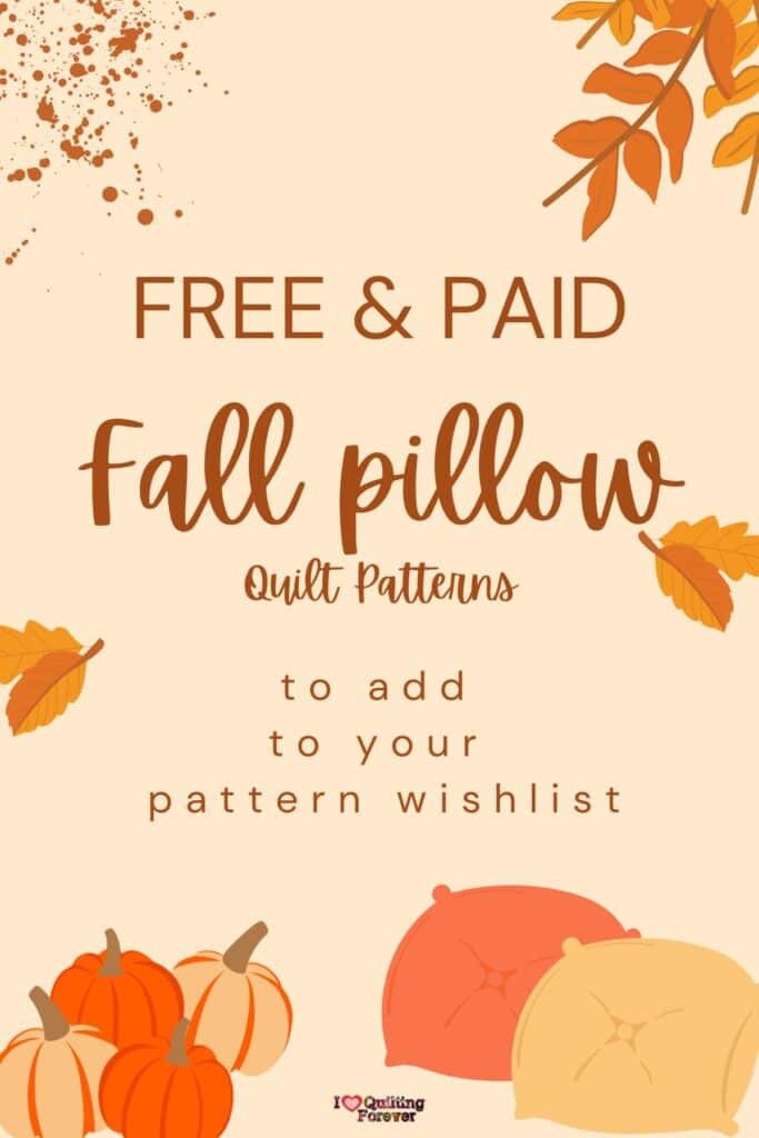 Fall Pillow Quilt Patterns roundup Pinterest ILQF