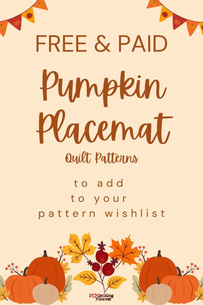 Pumpkin Placemat Quilt Patterns roundup Pinterest ILQF
