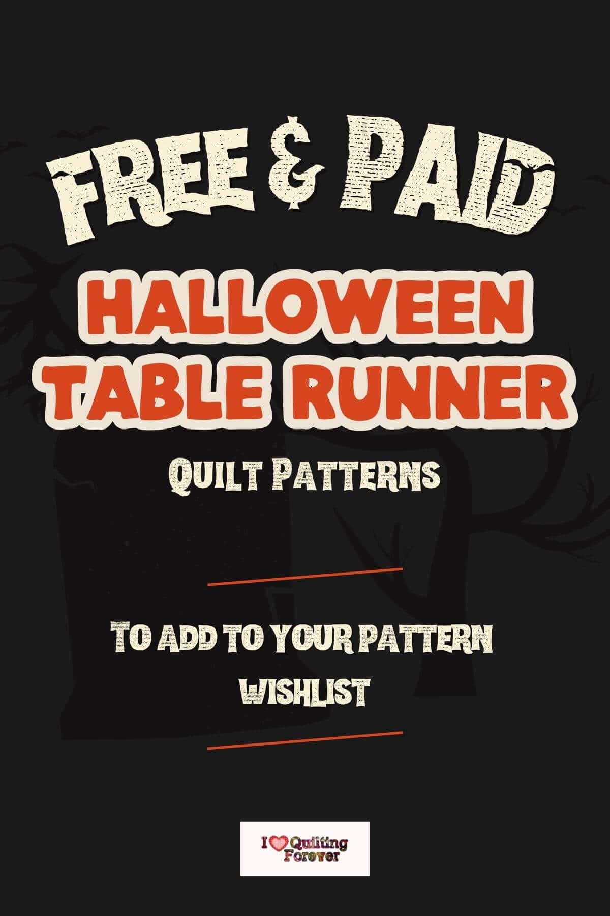 Top 6 Free Halloween Table Runner Quilt Patterns (+8 Bonus Patterns For ...